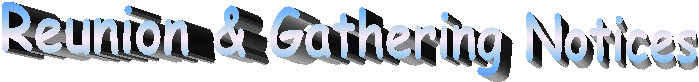 Reunion & Gathering Notices